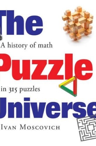 Cover of Puzzle Universe: The History of Math in 315 Puzzles