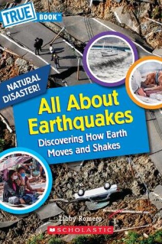 Cover of All about Earthquakes (a True Book: Natural Disasters)