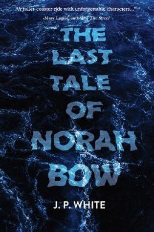 Cover of The Last Tale of Norah Bow