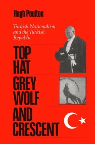 Cover of The Top Hat, the Grey Wolf, and the Crescent