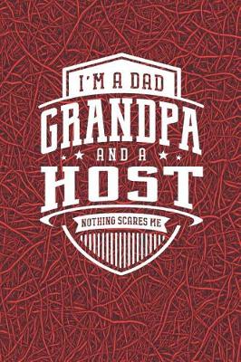 Book cover for I'm A Dad Grandpa & A Host Nothing Scares Me