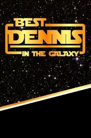 Cover of Best Dennis in the Galaxy