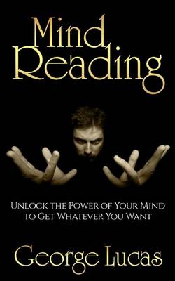 Book cover for Mind Reading-Unlock the Power of Your Mind to get whatever you want