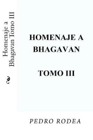 Cover of Homenaje a Bhagavan Tomo III