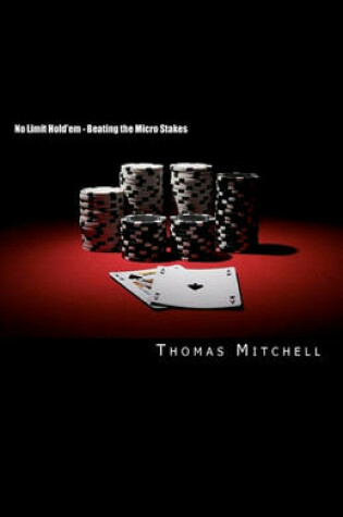 Cover of No Limit Hold'em - Beating the Micro Stakes