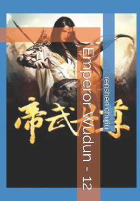 Book cover for Emperor Wudun - 12