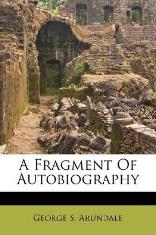 Cover of A Fragment of Autobiography