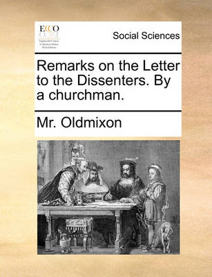 Book cover for Remarks on the Letter to the Dissenters. by a Churchman.