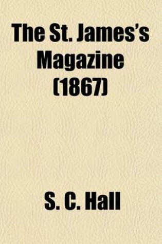 Cover of The St. James's Magazine (Volume 16)