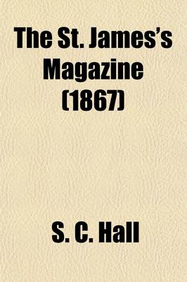 Book cover for The St. James's Magazine (Volume 16)