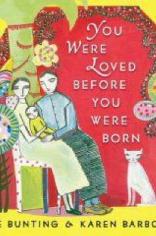 Cover of You Were Loved Before You Were Born