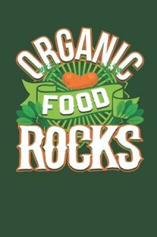 Cover of Organic Food Rocks
