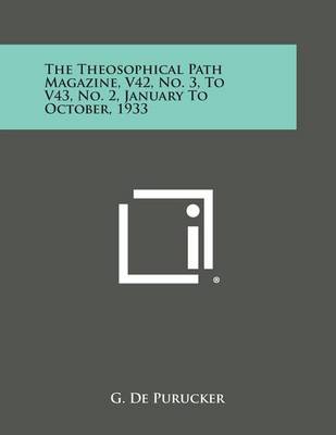 Book cover for The Theosophical Path Magazine, V42, No. 3, to V43, No. 2, January to October, 1933