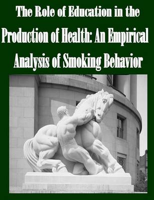 Book cover for The Role of Education in the Production of Health