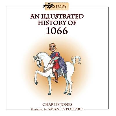 Book cover for An Illustrated History of 1066