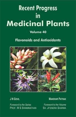 Book cover for Recent Progress in Medicinal Plants (Flavonoids and Antioxidants)