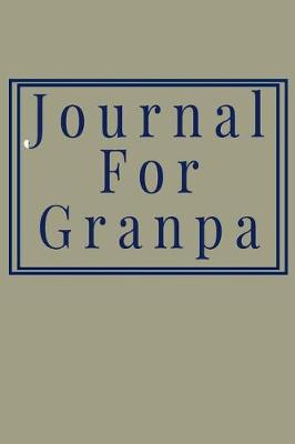 Book cover for Journal For Grandpa