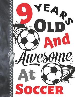 Book cover for 9 Years Old and Awesome at Soccer