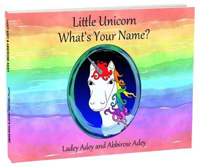 Book cover for Little Unicorn - What's Your Name