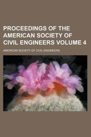 Cover of Proceedings of the American Society of Civil Engineers Volume 4