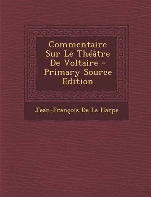 Book cover for Commentaire Sur Le Theatre de Voltaire