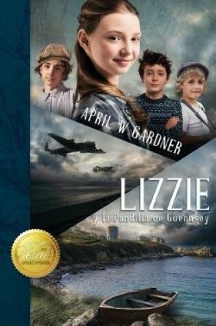 Cover of Lizzie y la Pandilla de Guernsey