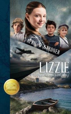 Book cover for Lizzie y la Pandilla de Guernsey