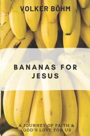 Cover of Bananas for Jesus