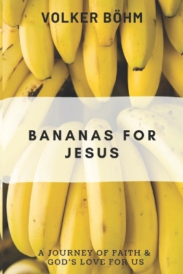 Cover of Bananas for Jesus