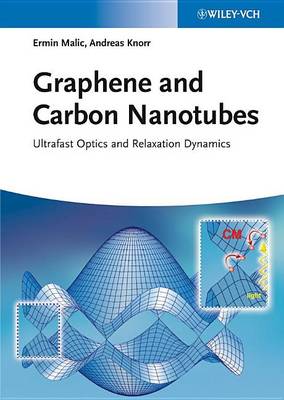 Book cover for Graphene and Carbon Nanotubes: Ultrafast Optics and Relaxation Dynamics