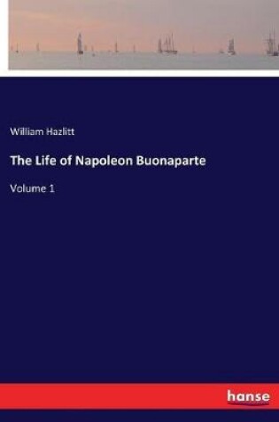 Cover of The Life of Napoleon Buonaparte