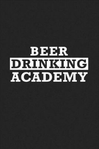 Cover of Beer Drinking Academy