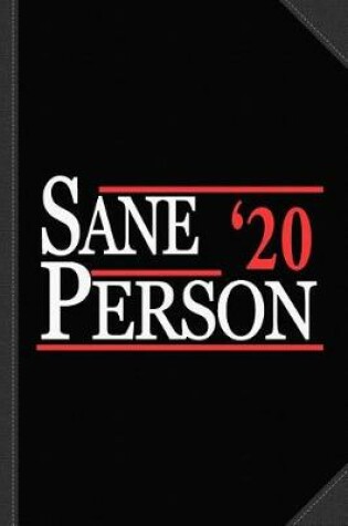 Cover of Sane Person 2020 Journal Notebook