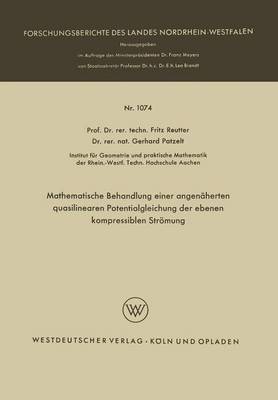 Cover of Mathematische Behandlung Einer Angenaherten Quasilinearen Potentialgleichung Der Ebenen Kompressiblen Stroemung