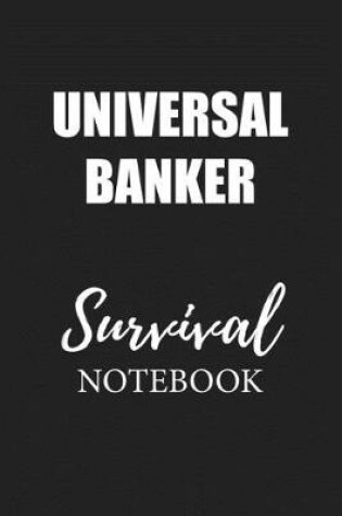 Cover of Universal Banker Survival Notebook