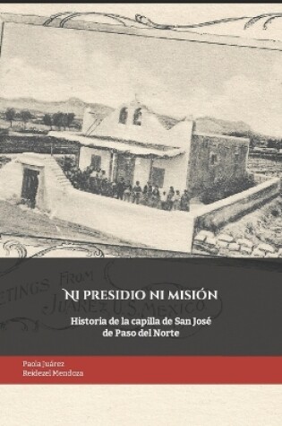 Cover of Ni presidio ni mision