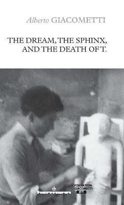 Book cover for The Dream, the Sphinx, and the Death of T.