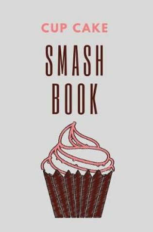 Cover of Cup Cake Smashbook