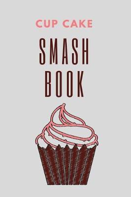 Book cover for Cup Cake Smashbook