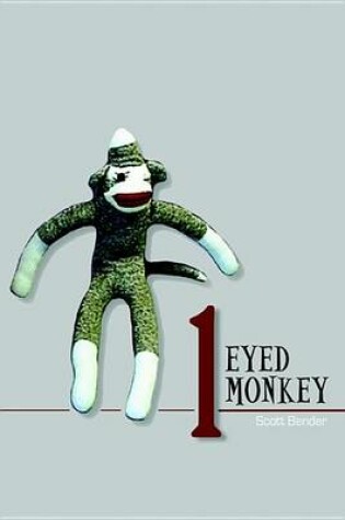 Cover of 1 Eyed Monkey