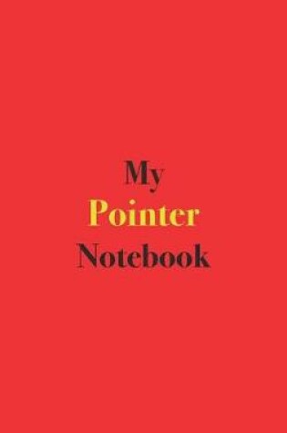 Cover of My Pointer Notebook