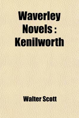 Book cover for Waverley Novels (Volume 21-22); Kenilworth