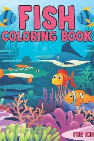 Cover of Fish Coloring Book For Kids