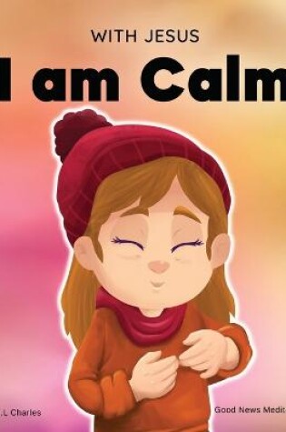 Cover of With Jesus I am Calm