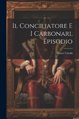 Book cover for Il conciliatore e i Carbonari, episodio