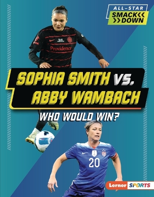 Cover of Sophia Smith vs. Abby Wambach