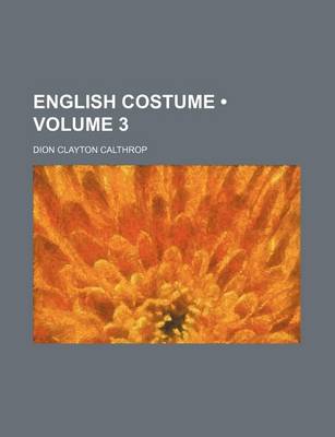 Book cover for English Costume (Volume 3)