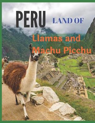 Book cover for Peru Land of Llamas and Machu Picchu