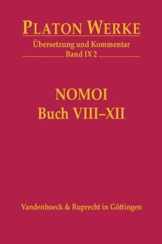 Cover of IX 2 Nomoi (Gesetze) Buch VIII-XII