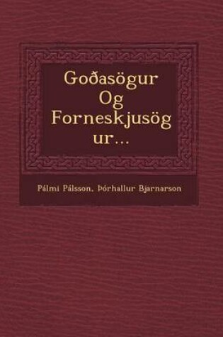 Cover of Gooasogur Og Forneskjusogur...